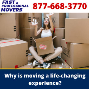 Why is moving a life-changing experience?